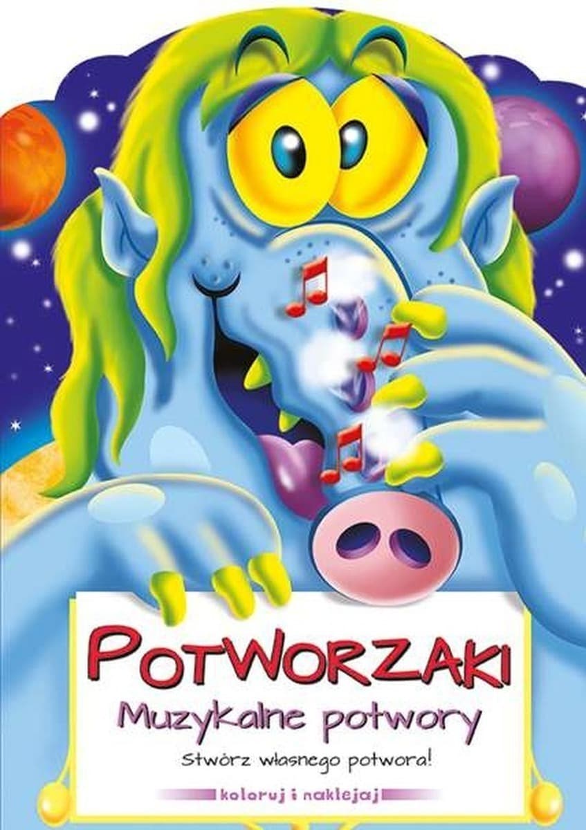 Potworzaki. Muzykalne potwory - książeczka dla dzieci