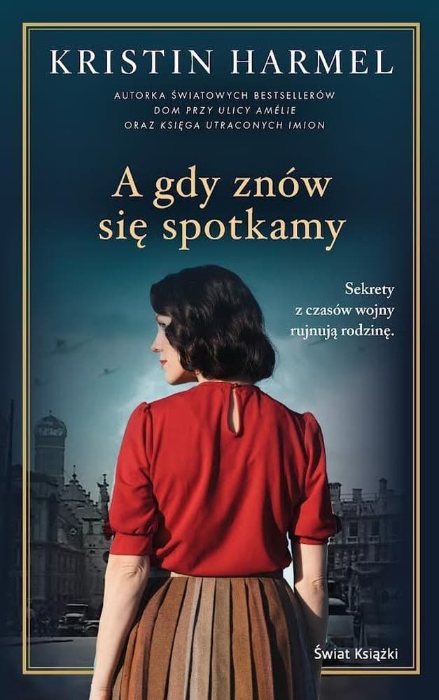 Powieść A gdy znów się spotkamy Kristin Harmel 400 stron