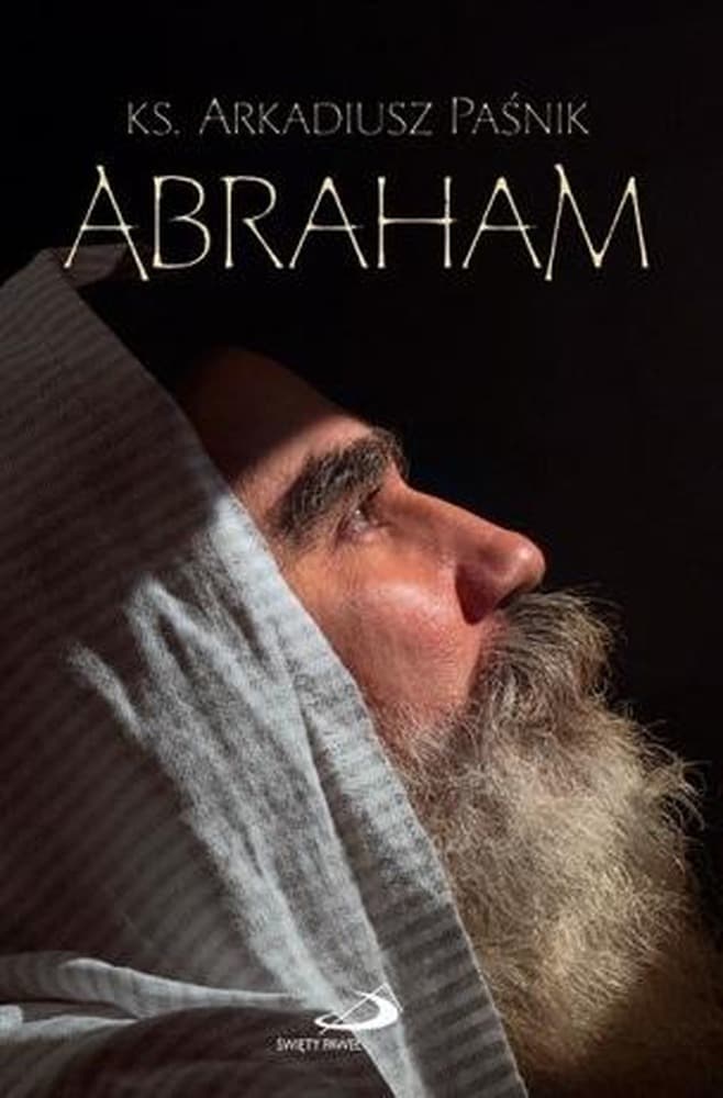 Powieść Arkadiusz Paśnik: Abraham