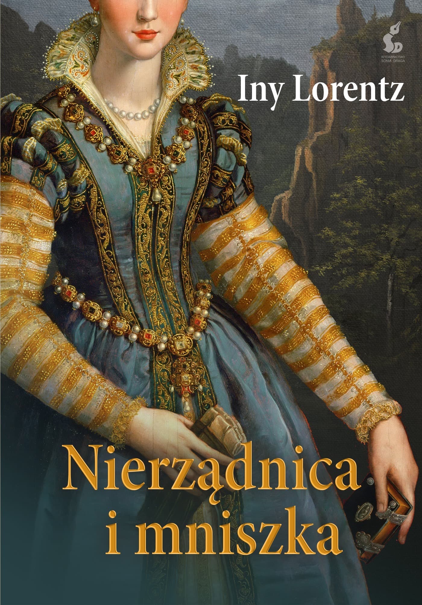 Powieść historyczna Nierządnica i Mniszka - burzliwe średniowiecze