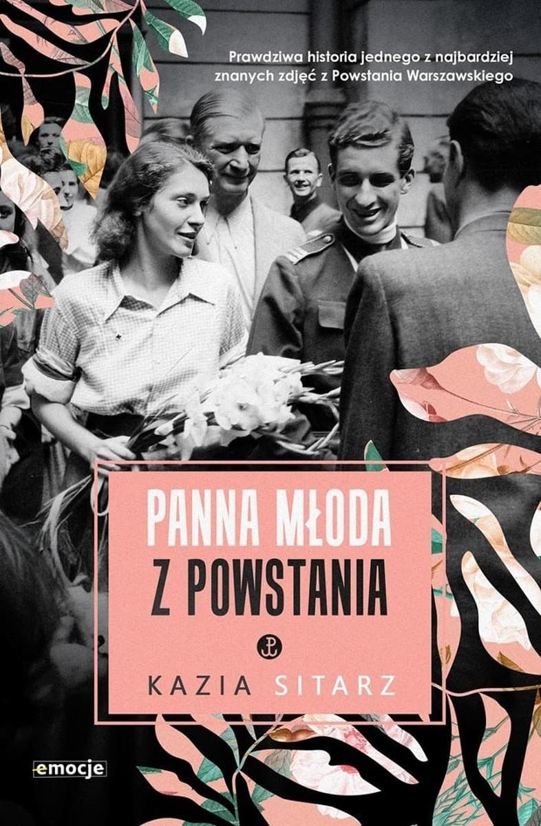 Powieść historyczna Panna młoda z powstania Kazia Sitarz
