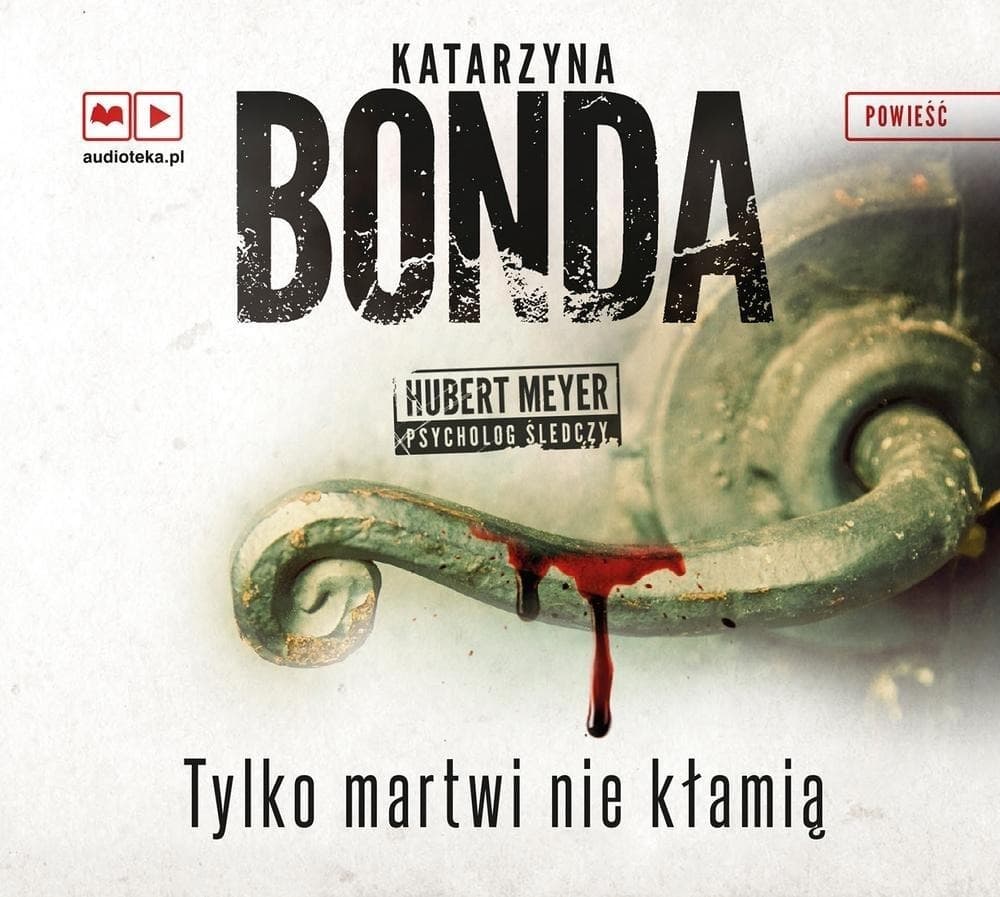 Powieść kryminalna Tylko martwi nie kłamią Audiobook