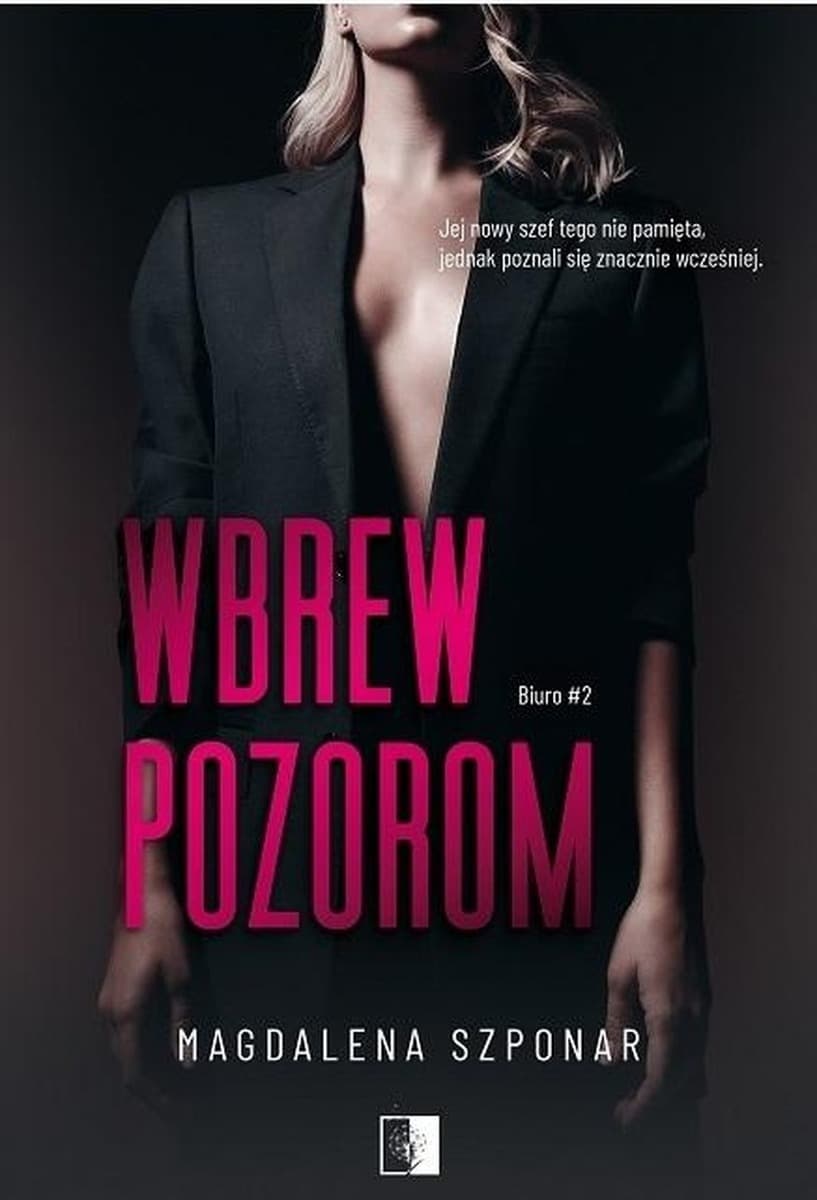 Powieść obyczajowa Biuro T.2 Wbrew pozorom Magdalena Szponar