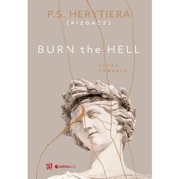 Powieść obyczajowa Burn the Hell R. Czwartek