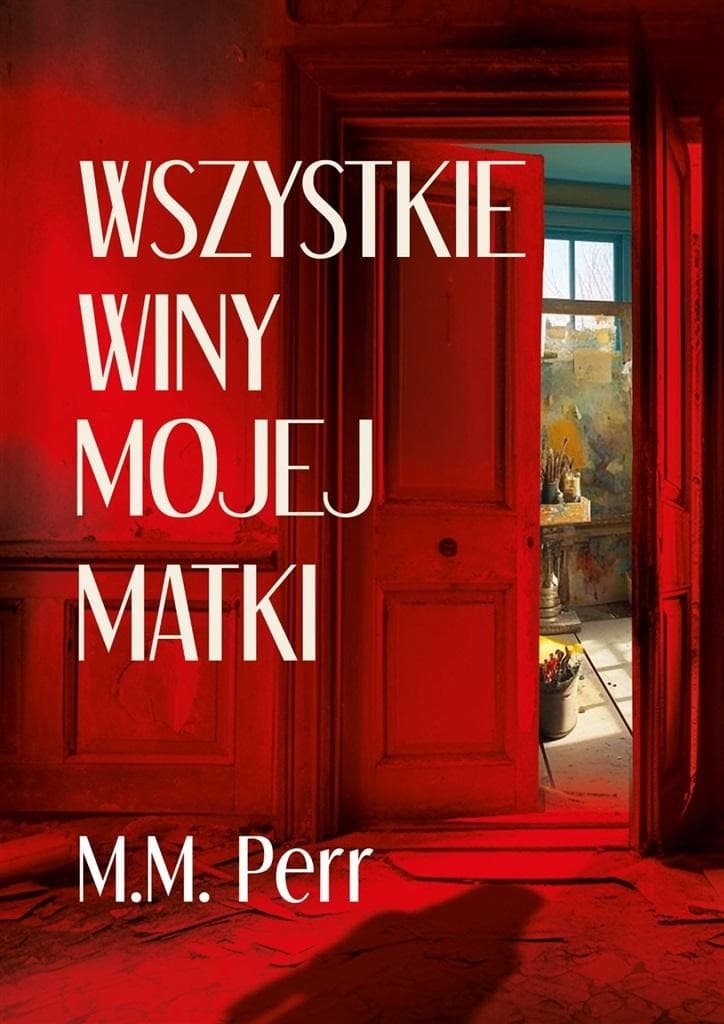 Powieść obyczajowa Wszystkie winy mojej matki Prozami 360 stron