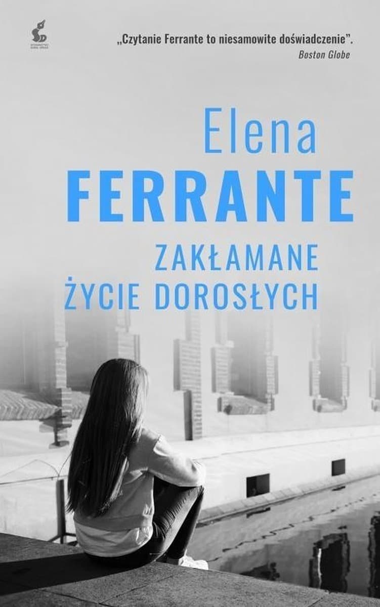 Powieść obyczajowa Zakłamane życie dorosłych Elena Ferrante
