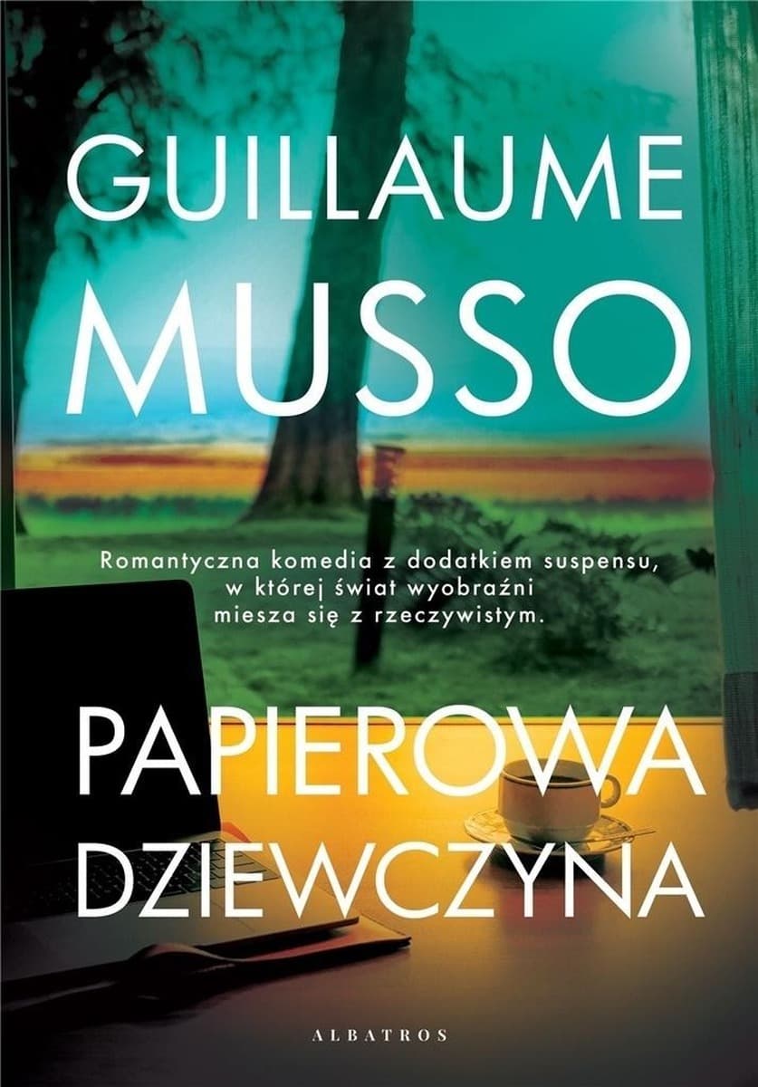 Powieść Papierowa dziewczyna Guillaume Musso Albatros 416 stron