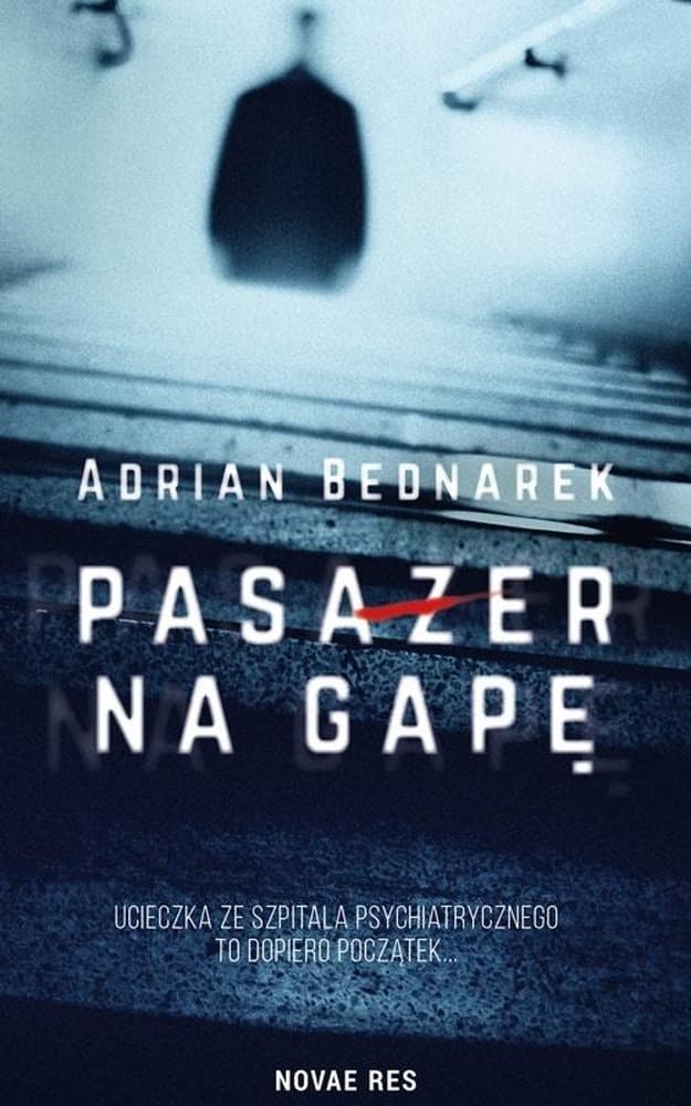 Powieść thriller Pasażer na gapę Adrian Bednarek 408 stron