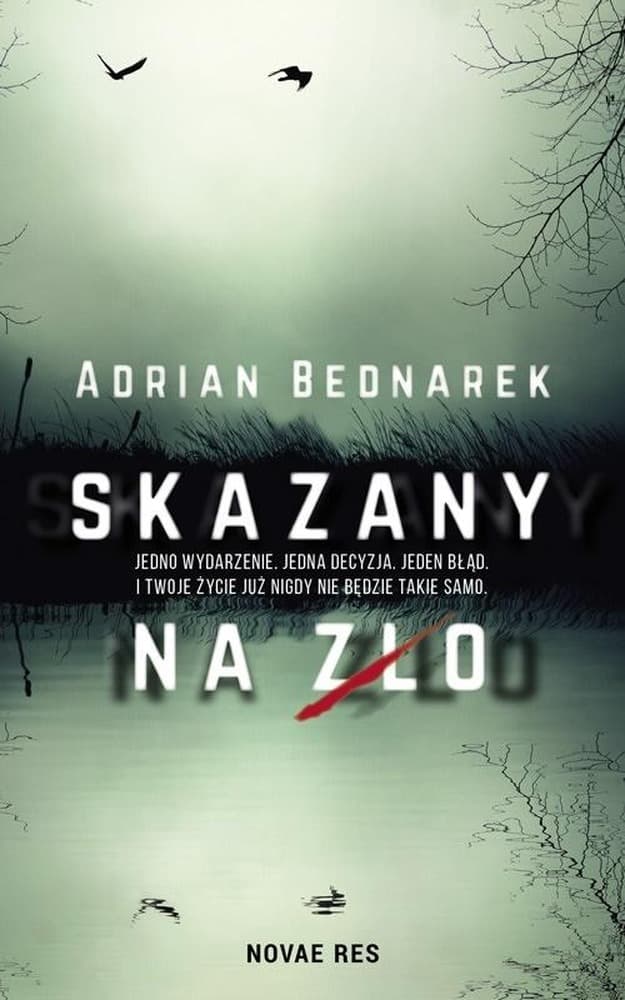 Powieść thriller Skazany na zło Adrian Bednarek