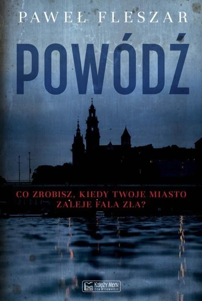 Powódź - kryminał z elementami humoru