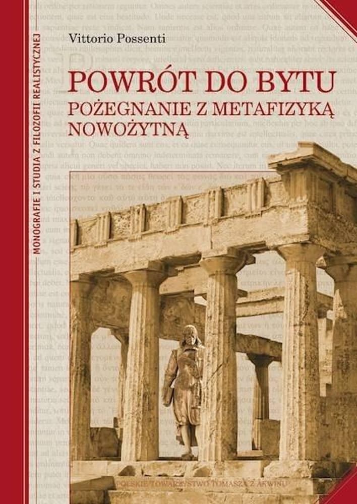 Powrót do bytu. Pożegnanie z metafizyką nowożytną, Vittorio Possenti