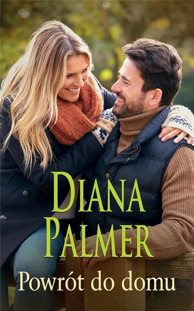 Powrót do domu - Diana Palmer, powieść obyczajowa