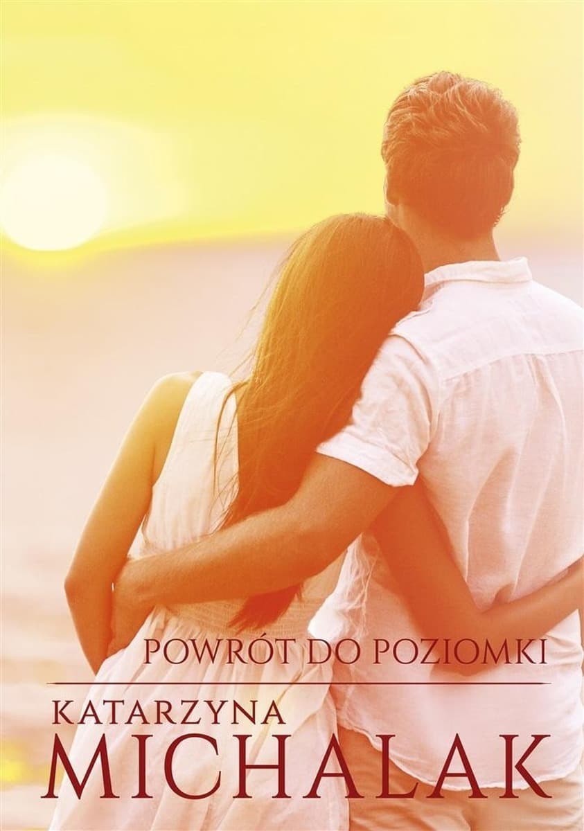 Powrót do Poziomki w.2 - Katarzyna Michalak - powieść obyczajowa broszurowa