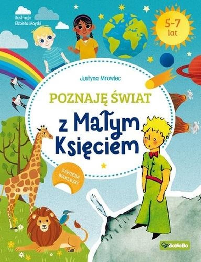 Poznaj świat z Małym Księciem - Justyna Mrowiec