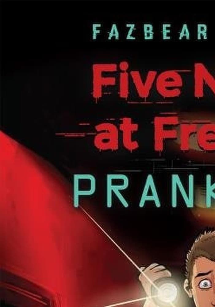 Prankster. Five Nights at Freddy's