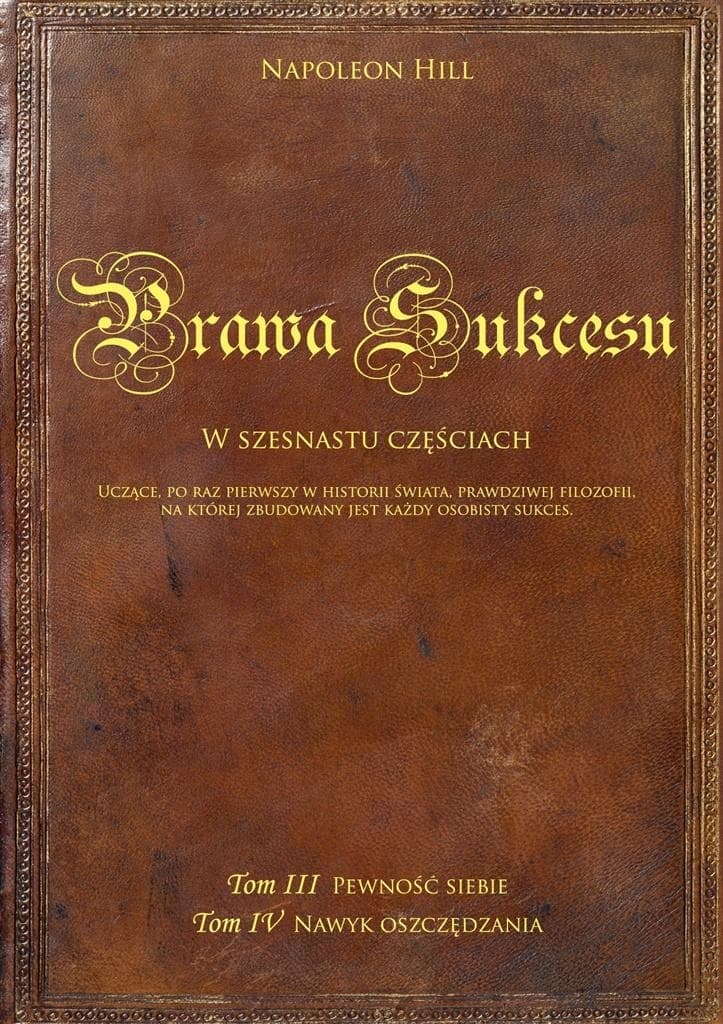 Prawa sukcesu Napoleon Hill Tom III i IV