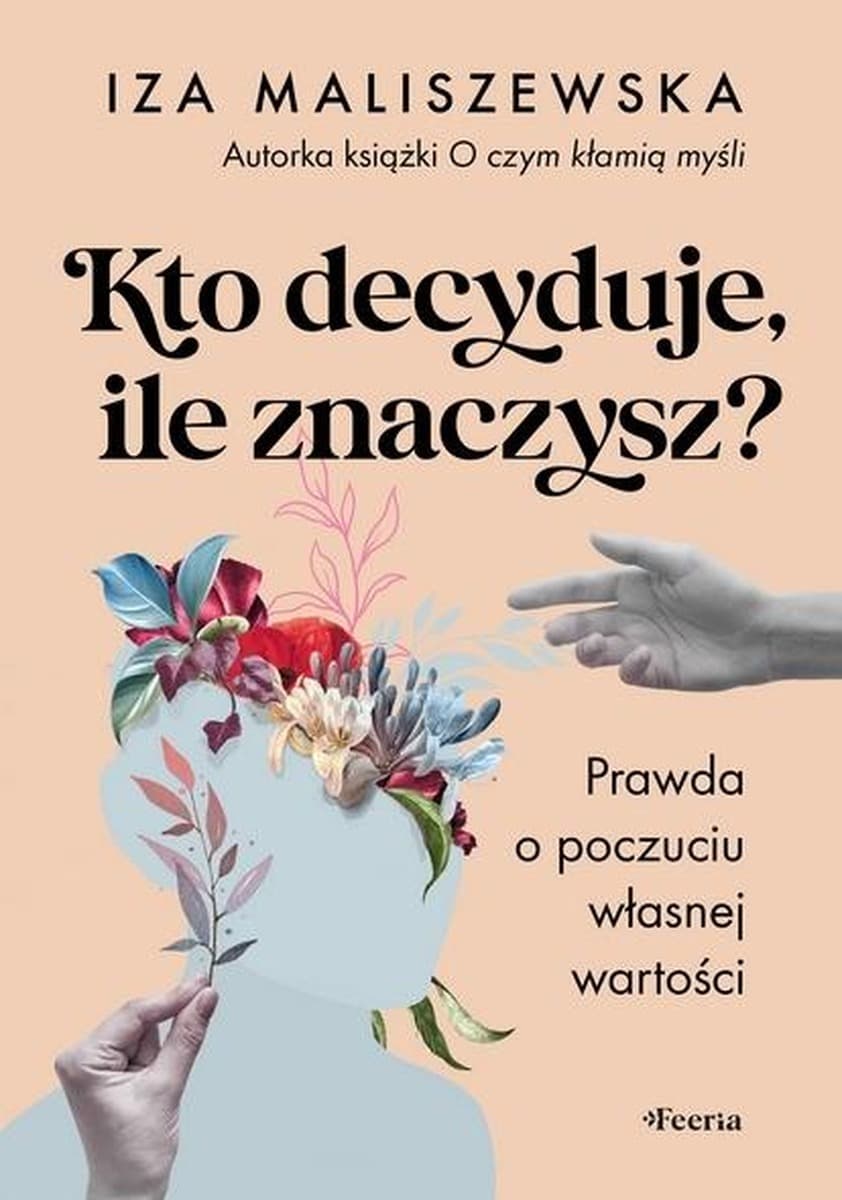 Prawda o poczuciu własnej wartości - poradnik psychologiczny