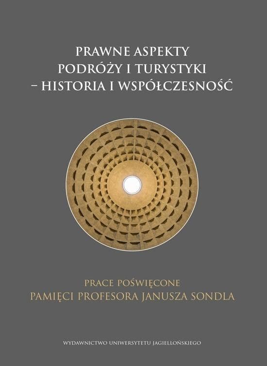 Prawne aspekty podróży i turystyki - historia i współczesność