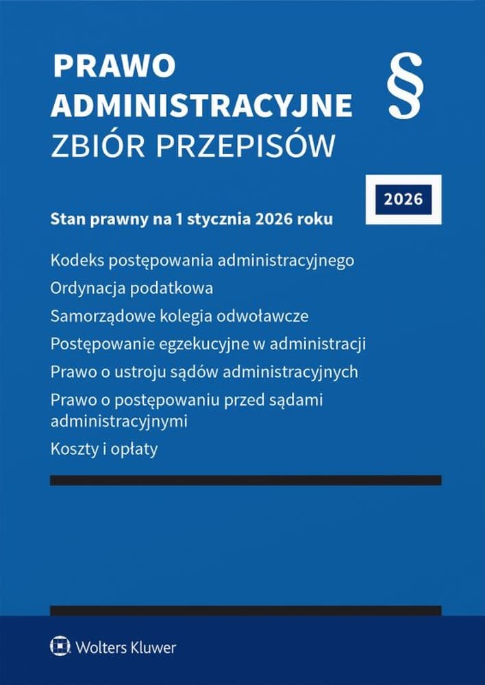 Prawo administracyjne. Zbiór przepisów 2026