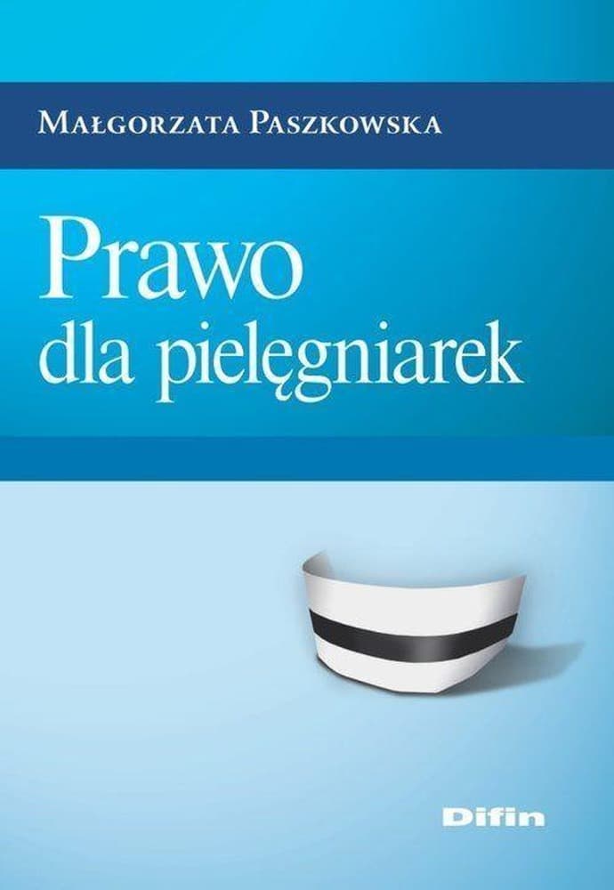 Prawo dla pielęgniarek - Kompendium wiedzy prawnej