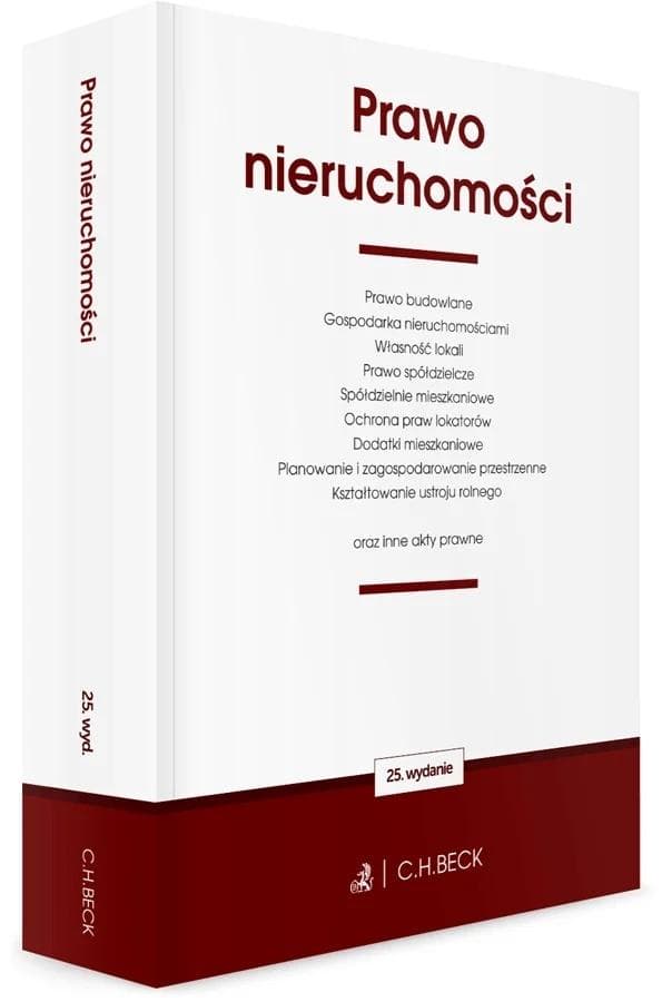 Prawo nieruchomości oraz inne akty prawne. Wydanie 25.