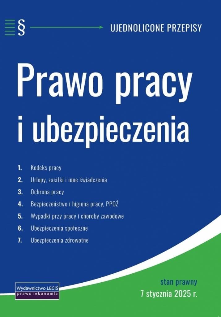Prawo pracy i ubezpieczenia z aktualnymi przepisami