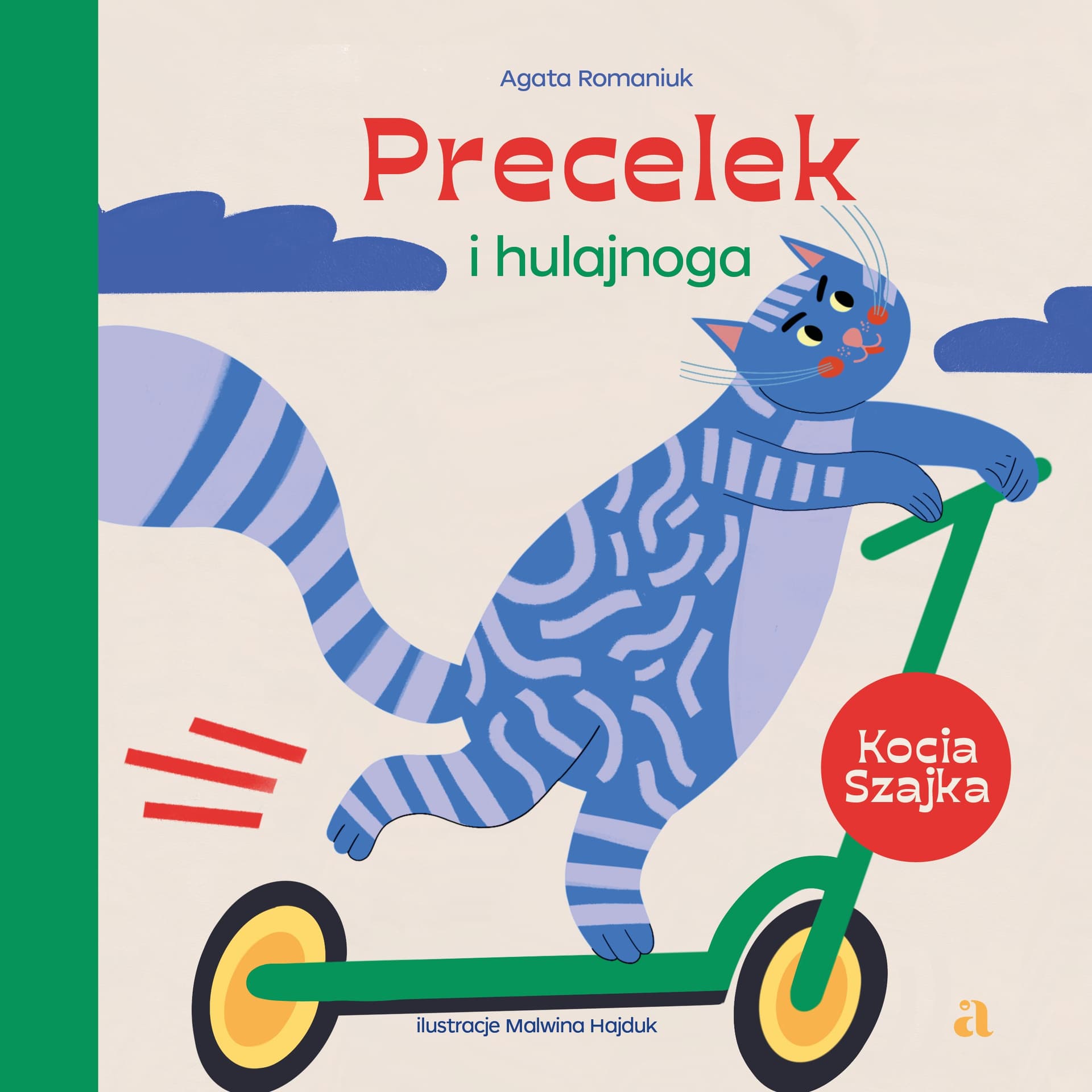 Precelek z Kociej Szajki i hulajnoga. Tom 6.