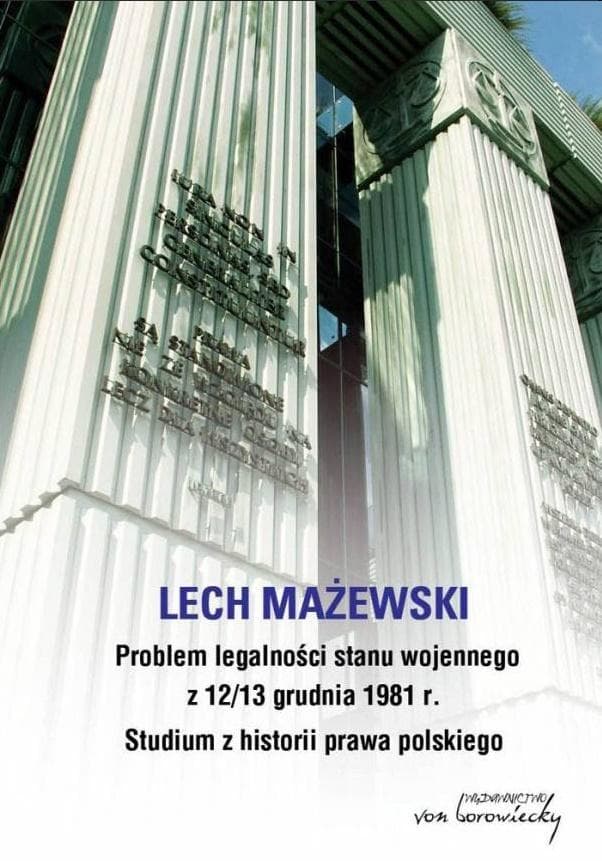 Problem legalności stanu wojennego w Polsce - Lech Mażewski