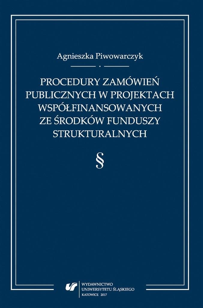 Procedury zamówień publicznych w projektach - Agnieszka Piwowarczyk