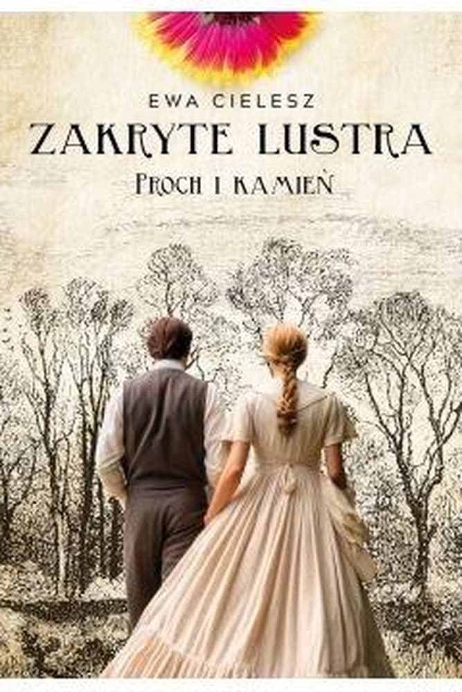 Proch i kamień. Zakryte lustra. Tom 3