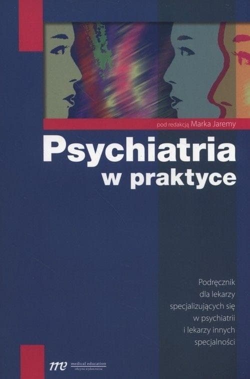 Psychiatria w praktyce - podręcznik dla lekarzy i studentów