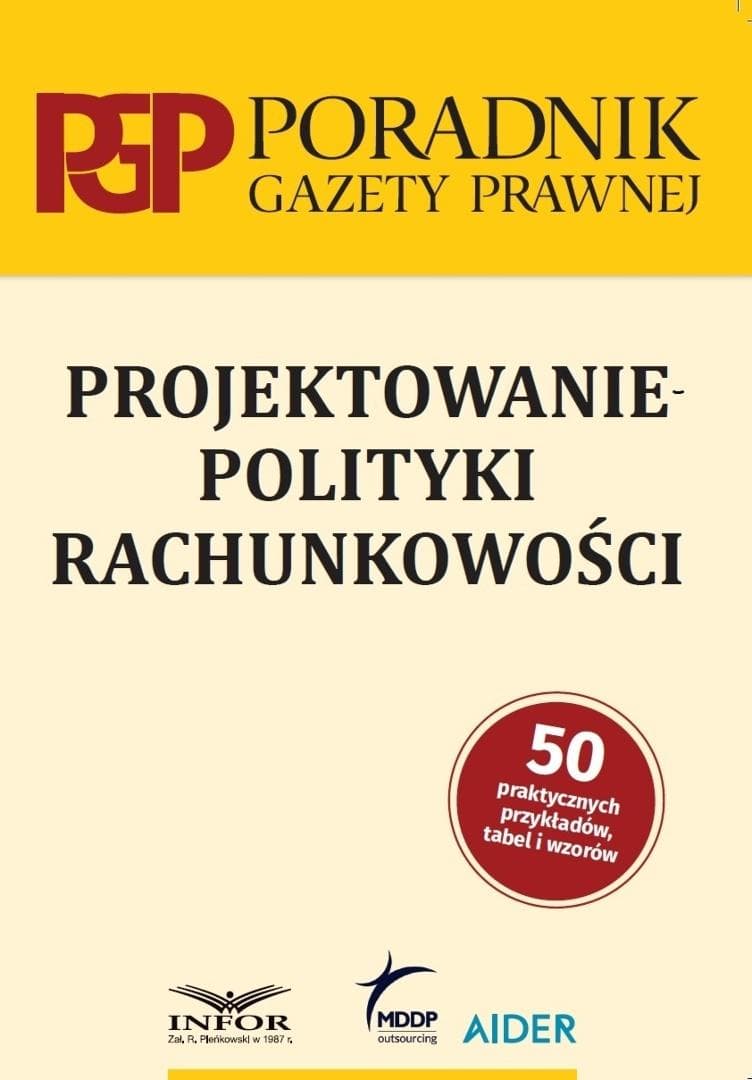 Projektowanie polityki rachunkowości Infor 2025 praca zbiorowa