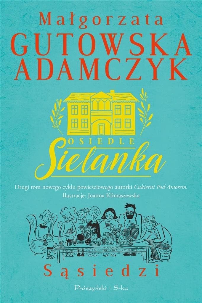 Prószyński i S-ka. Sąsiedzi. Tom 2