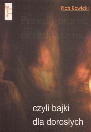 Bajki dla dzieci i młodzieży - Piotr Rowicki, 2005, broszurowa