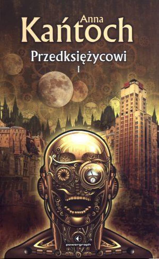 Przedksiężycowi Tom I Lunapolis - ostatnia metropolia