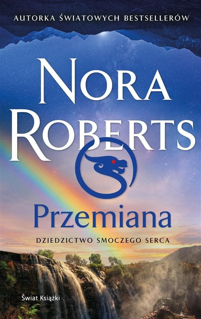 Przemiana. Dziedzictwo Smoczego Serca - Nora Roberts