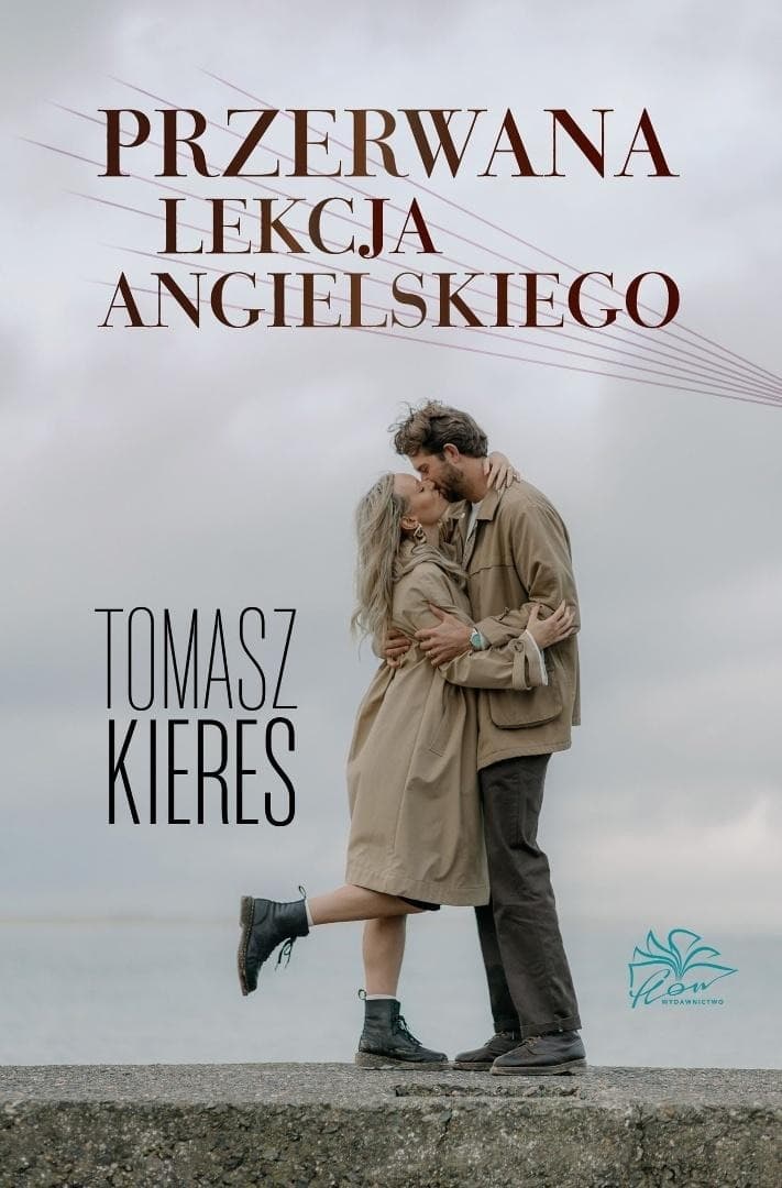 Przerwana lekcja angielskiego - powieść obyczajowa Tomasz Kieres