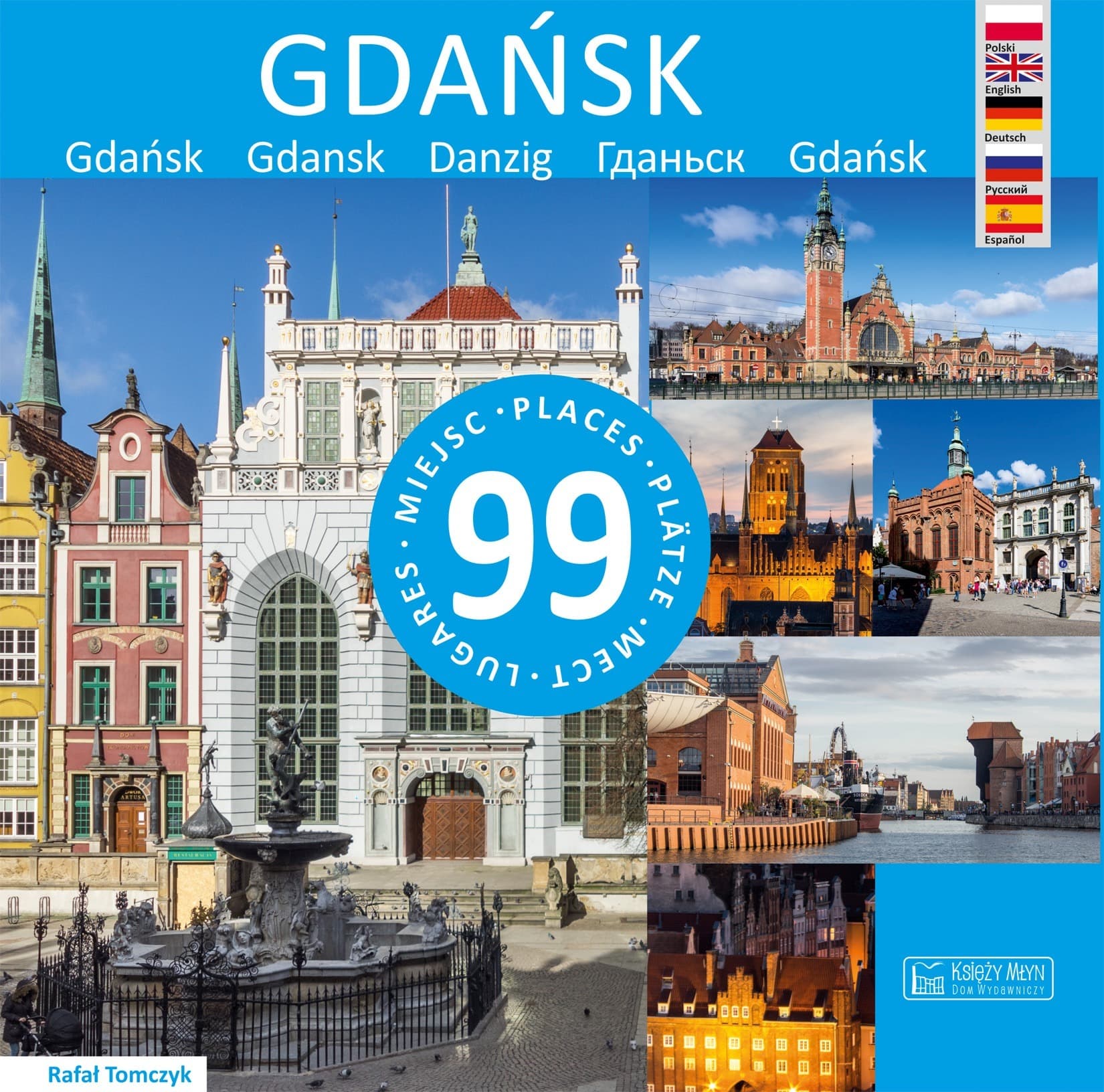 Przewodnik Gdańsk - 99 miejsc do odkrycia