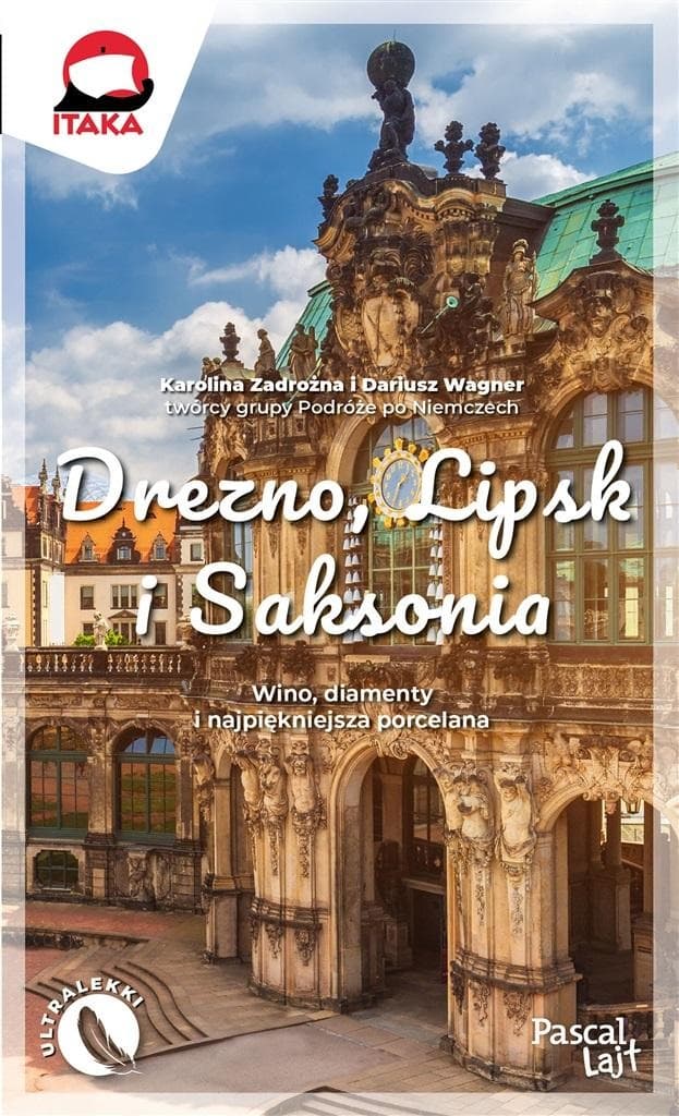Przewodnik Pascala - Drezno, Lipsk i Saksonia