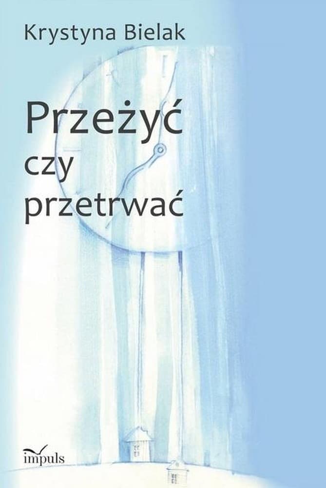 Przeżyć czy przetrwać? - Autor Nieznany
