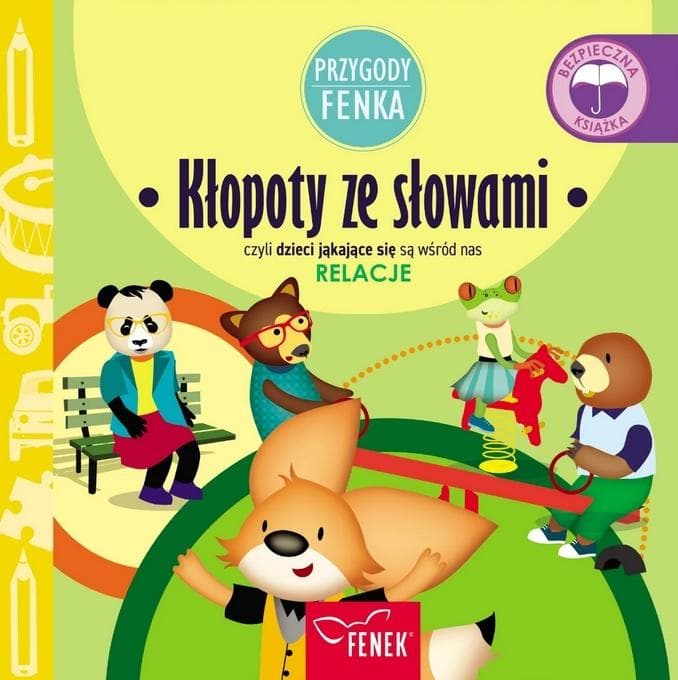 Przygody Fenka: Relacje - książka o kłopotach ze słowami