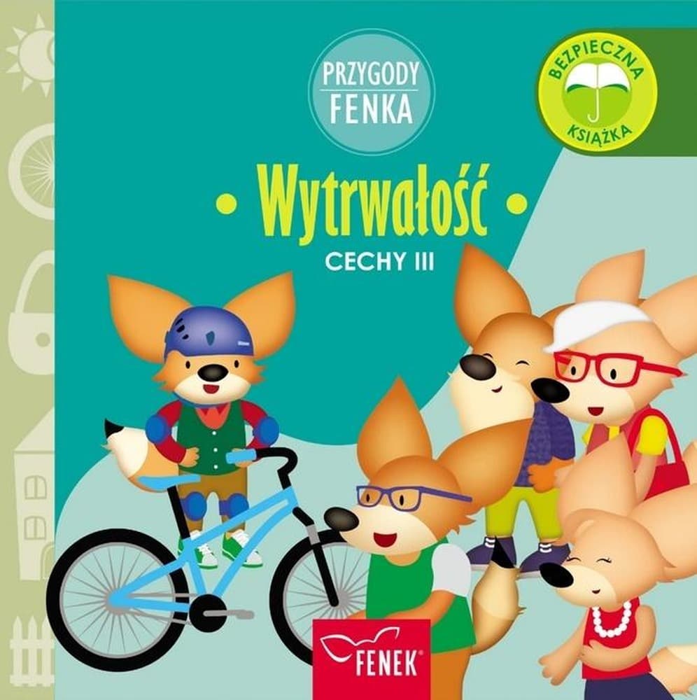 Przygody Fenka. Wytrwałość książka dla dzieci