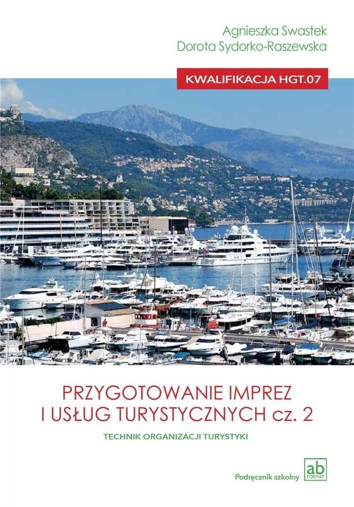 Podręcznik Przygotowanie imprez i usług turystycznych część 2 Agnieszka Swastek