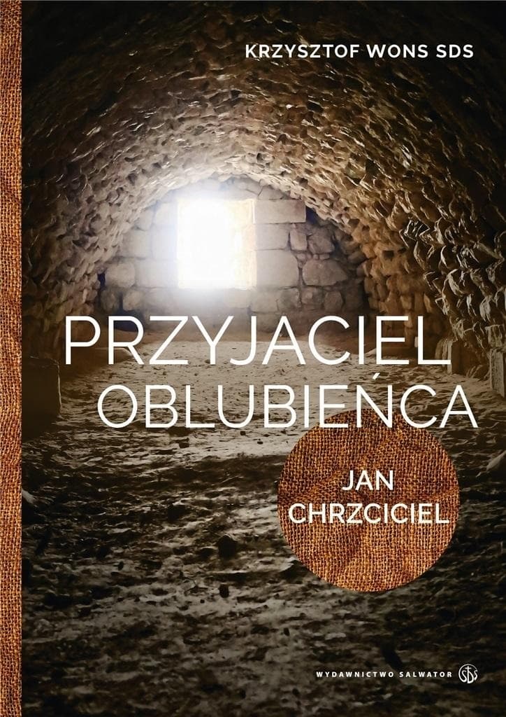 Przyjaciel Oblubieńca - książka o Janie Chrzcicielu