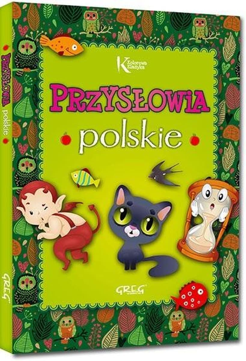 Przysłowia Polskie Dla Dzieci – Grzegorz Strzeboński