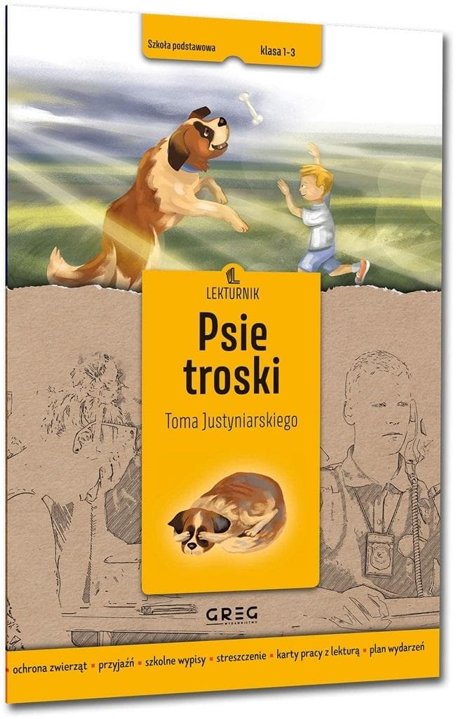 Psie troski - lekturnik - wypisy szkolne - Zespół redakcyjny Wydawnictwa Greg