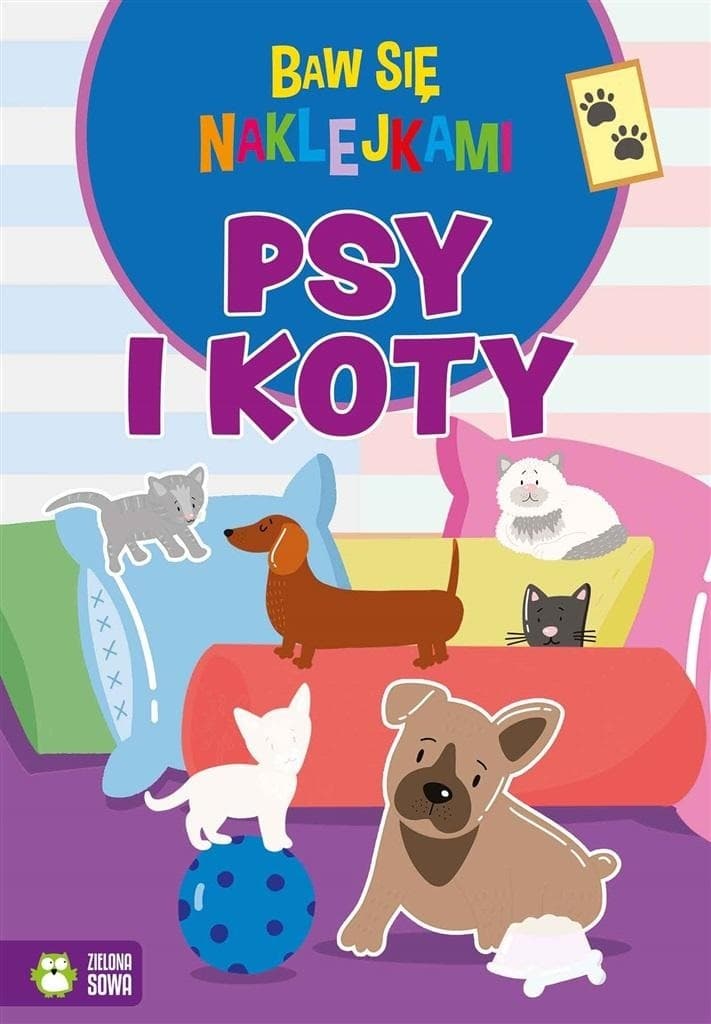 Psy i koty. Baw się naklejkami - Ewelina Protasewicz