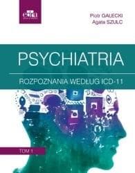 Psychiatria Tom 1 podręcznik P. Gałecki A. Szulc 2023