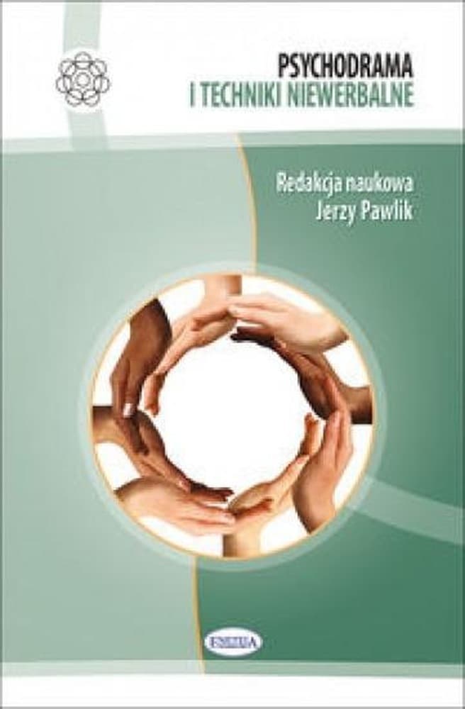 Psychodrama i Techniki Niewerbalne - Psychologia i Psychoterapia
