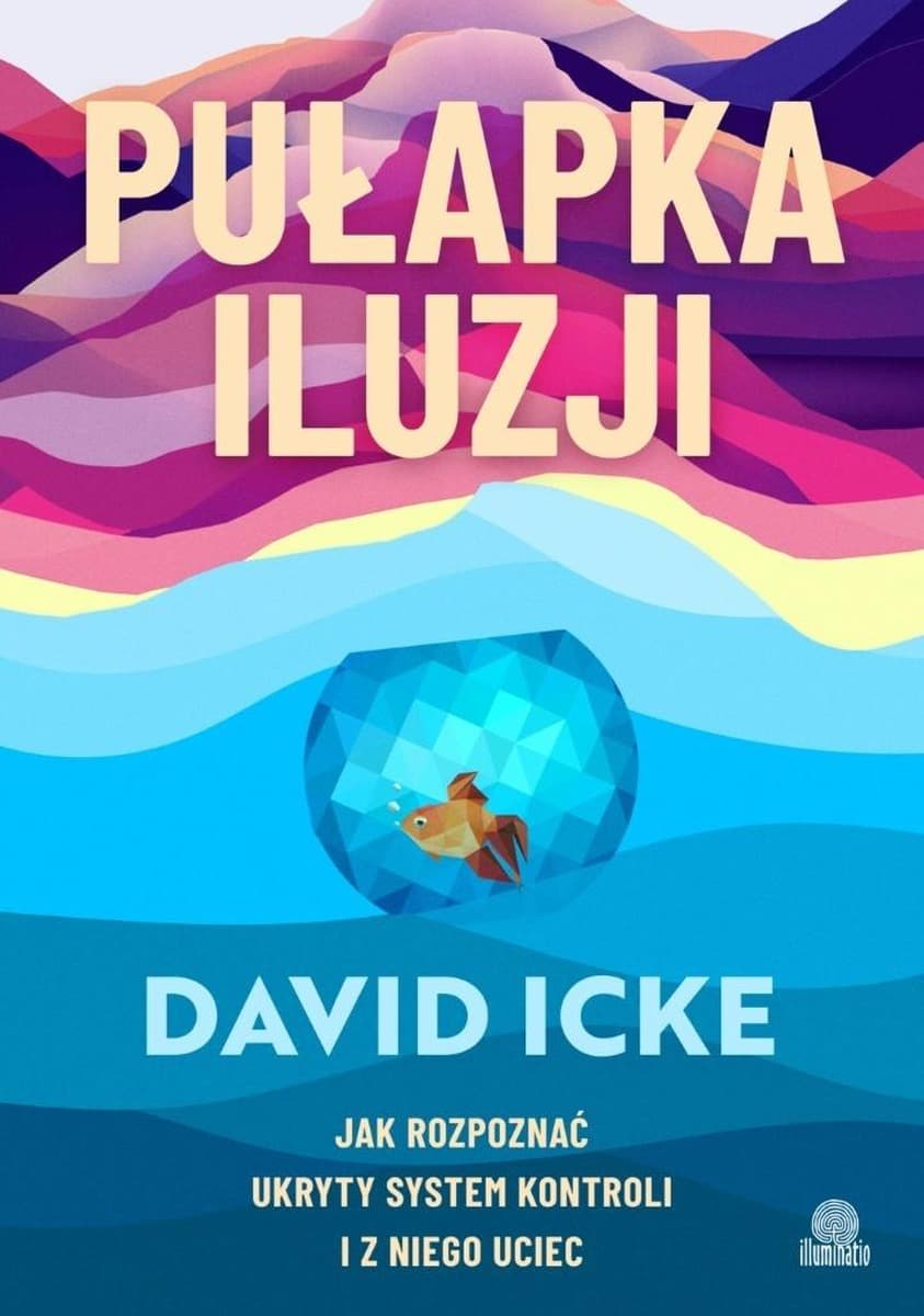 Pułapka iluzji. Jak rozpoznać system kontroli i uciec